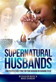PAPERBACK Supernatural Husbands - how to effectively pray for your husband or husband-to-be