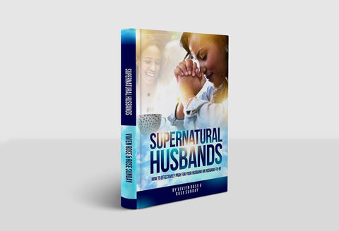 EBOOK Supernatural Husbands - how to effectively pray for your husband or husband-to-be